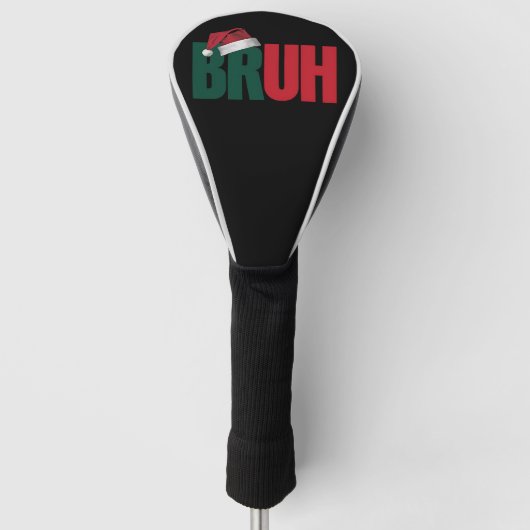 Bruh Meme Grappige Zin Bro Groet Kerstmis Golfheadcover (Voorkant)