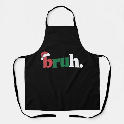 Bruh Meme Grappige Zin Bro Groet Kerstmis Schort (Voorkant)