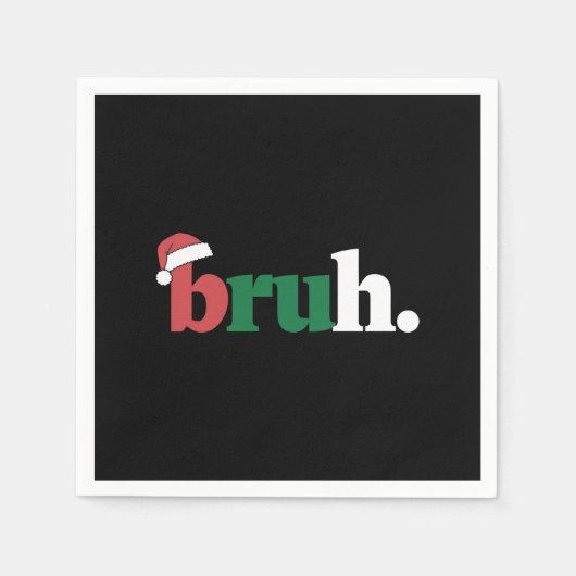 Bruh Meme Grappige Zin Bro Groet Kerstmis Servet (Voorkant)