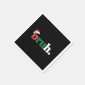 Bruh Meme Grappige Zin Bro Groet Kerstmis Servet (Hoek)