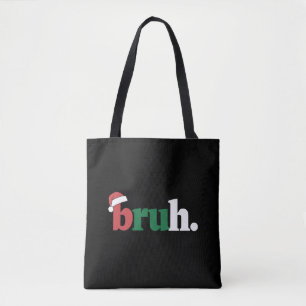 Bruh Meme Grappige Zin Bro Groet Kerstmis Tote Bag