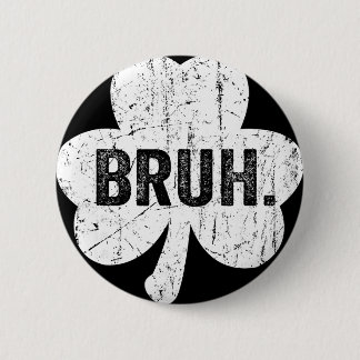 Bruh Meme Grappige Zin Bro Groet Tiener Jongen St. Ronde Button 5,7 Cm