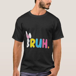Bruh Meme Grappige Zin Bro Groet Tieners Jongens G T-shirt