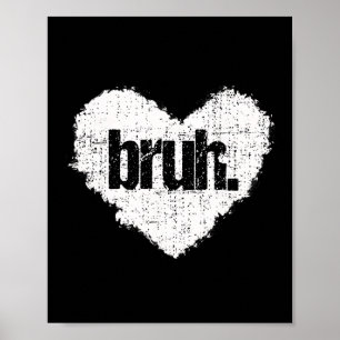 Bruh Meme Grappige Zin Bro Groet Tieners Jongens Poster