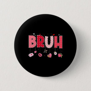 Bruh Meme Grappige Zin Bro Groet Tieners Jongens W Ronde Button 5,7 Cm
