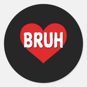 Bruh Meme Grappige Zin Bro Groet Tieners Jongens W Ronde Sticker