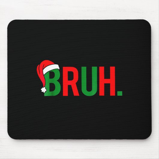 Bruh Meme Kerstmis  Muismat (Voorkant)