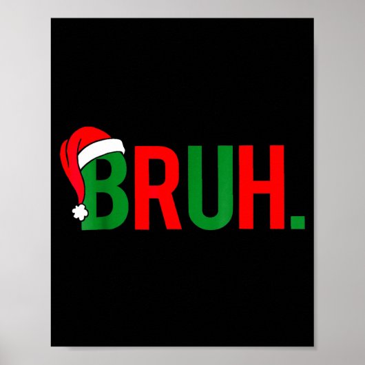 Bruh Meme Kerstmis Poster (Voorkant)