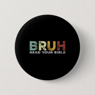 Bruh Meme Lees Uw Bijbel God Grappig Modern Christ Ronde Button 5,7 Cm