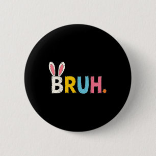 Bruh Meme Paasdag Funny Bunny Bro Tiener Boys Ki Ronde Button 5,7 Cm