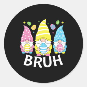 Bruh Meme Paasdag Funny Bunny Eggs Gnomies Boys Ronde Sticker