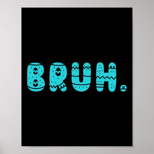 Bruh Meme Paasdag Funny Bunny Eggs Tiener Boys K Poster (Voorkant)