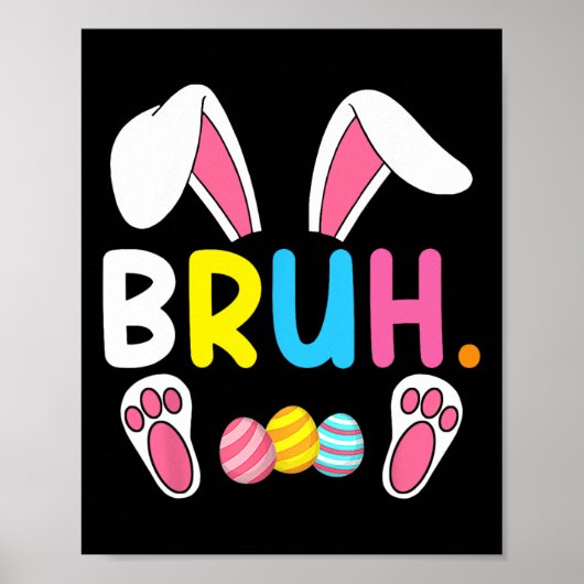 Bruh Meme Paasdag Funny Bunny Eggs Tiener Boys K Poster (Voorkant)