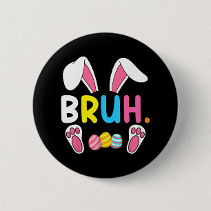 Bruh Meme Paasdag Funny Bunny Eggs Tiener Boys K Ronde Button 5,7 Cm