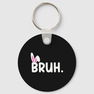 Bruh Meme Paasdag Funny Bunny Eggs Tiener Boys K Sleutelhanger