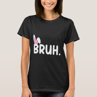 Bruh Meme Paasdag Funny Bunny Eggs Tiener Boys K T-shirt