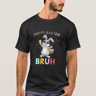 Bruh-meme Pasen-dag Grappige Konijn Eieren Tieners T-shirt