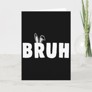 Bruh Meme Pasen Funny Bunny Eieren Tieners Jongens Kaart