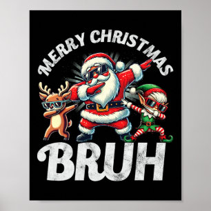 Bruh Meme Santa Dabbing door de sneeuw Kerstmis Poster