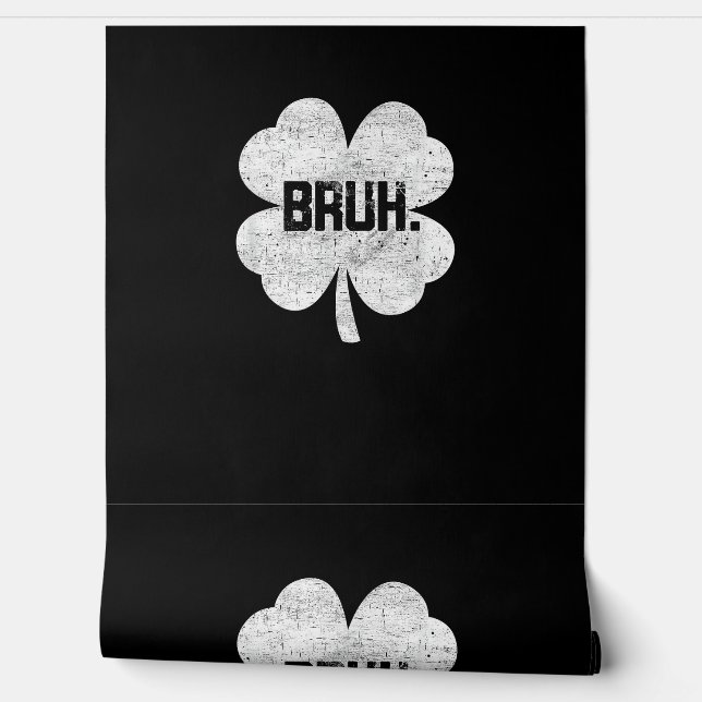 Bruh Meme Shamrock Funny St Patricks Day Tiener Bo Behang (Afrollen)
