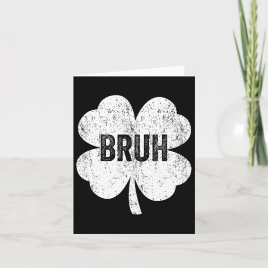 Bruh Meme Shamrock Funny St Patricks Day Tiener Bo Kaart (Voorkant)