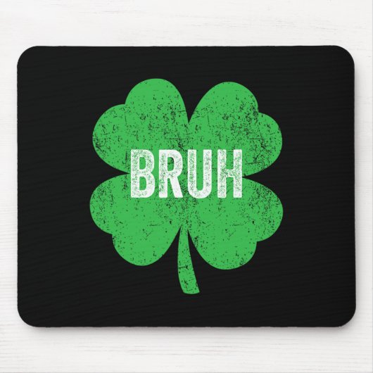 Bruh Meme Shamrock Funny St Patricks Day Tiener Bo Muismat (Voorkant)