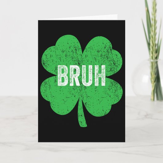 Bruh Meme Shamrock Grappige St. Patrick's Dag Tien Kaart (Voorkant)
