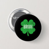 Bruh Meme Shamrock Grappige St. Patrick's Dag Tien Ronde Button 5,7 Cm (Voorkant /achterkant)