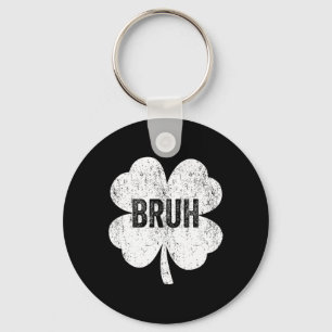 Bruh Meme Shamrock Grappige St. Patrick's Dag Tien Sleutelhanger