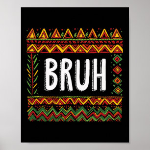 Bruh Meme Vier Black History Month Mannen Vrouwen Poster
