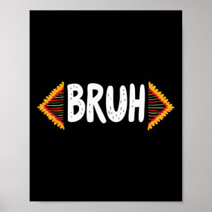 Bruh Meme vieren Black History Month Mannen Vrouwe Poster