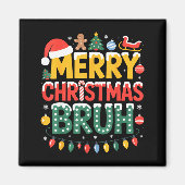 Bruh Merry Christmas Santa Hat Ugly Sweater Theme  Magneet (Voorkant)
