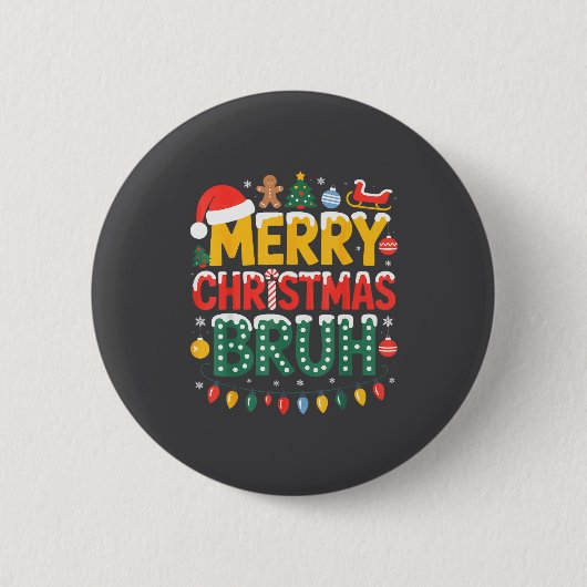 Bruh Merry Christmas Santa Hat Ugly Sweater Theme  Ronde Button 5,7 Cm (Voorkant)