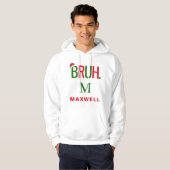 Bruh Monogram Grappige Kerstman Kerstmis Custom Hoodie (Voorkant volledig)