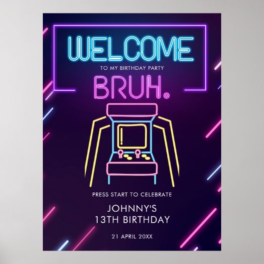 Bruh Neon Arcade Video Games Verjaardag Welkomstbo Poster (Voorkant)