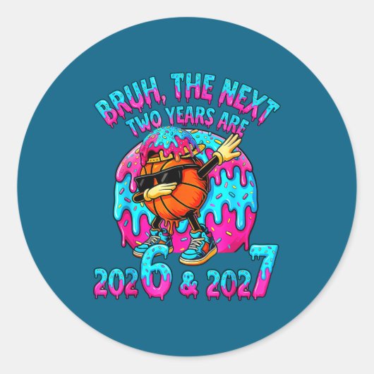 Bruh Next Two Years 2026 2027 Drip Ice Cream Baske Ronde Sticker (Voorkant)