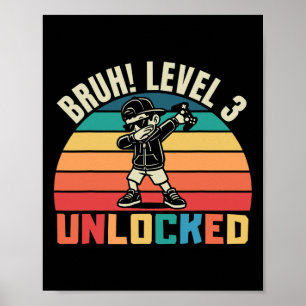 Bruh Niveau 3 Ontgrendeld Gamer Jongere Grappig 3e Poster