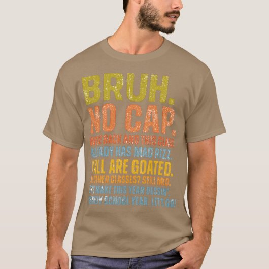 Bruh No Cap We zijn terug Leraar T-shirt (Voorkant)