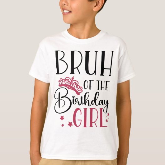Bruh of the Birthday Girl Custom Matching Family T-shirt (Voorkant)