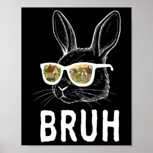 Bruh Paasdag Grappig Konijn Bunny Gezicht Gles Pas Poster