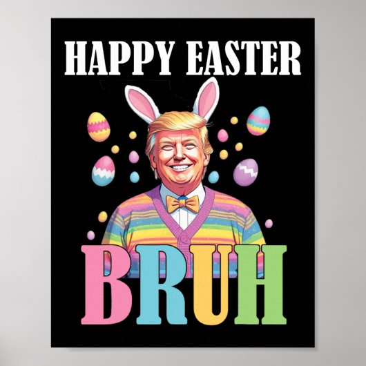 Bruh Paasdag Grappig Konijn Bunny Happy Easter Tr Poster (Voorkant)