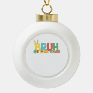 Bruh Paashaas Schattigee meme voor kinderen _11 Keramische Bal Ornament