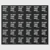 Bruh papa Ik ben niet je bruh liefde papa Cadeaupapier (Vlak)