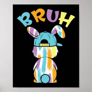 Bruh Pasen Dag Grappige Kleurrijke Konijn Bunny Pa Poster