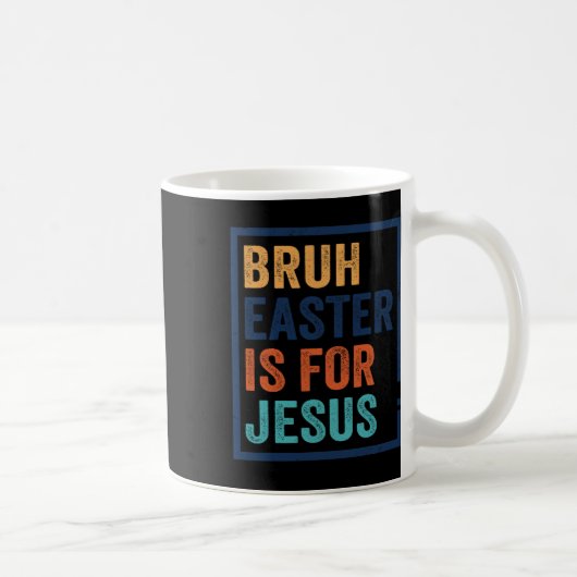 Bruh Pasen is voor Jezus Koffiemok (Rechts)