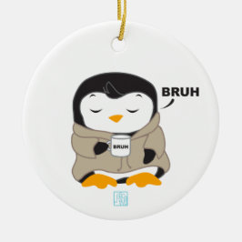 Bruh Penguin - Tipsy Keramisch Ornament