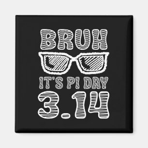 Bruh Pi Dag 3.14 Pi Symbool Grappige Pi Dag Lerare Magneet