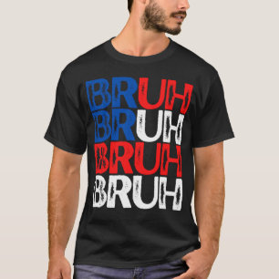 Bruh Rood Wit Blauw VS Amerikaanse Vlag Bruh T-shirt