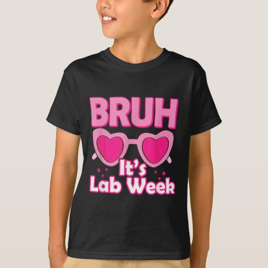 Bruh Roze Lab Week 2024 Medisch Lab Wetenschap Lab T-shirt (Voorkant)