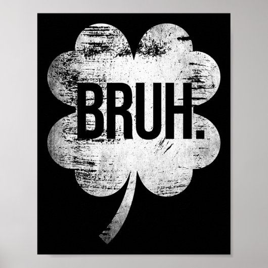 Bruh Shamrock Grappige St. Patrick's Dag Mannen Vr Poster (Voorkant)